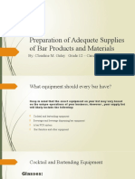 Preparation of Adequete Supplies of Bar Products and Materials