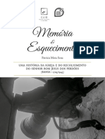 Memória e Esquecimento: Uma História Da Igreja e Do Recolhimento Do Senhor Bom Jesus Dos Perdões (Bahia - 1729/1943)