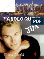 Ya Solo Queda Jim (Los Ditton 3) - Erina Alcala