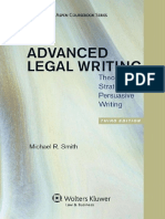 Advanced Legal Writing, Third Edition Theories and Strategies in Persuasive Writing, Third Edition (Michael R. Smith)