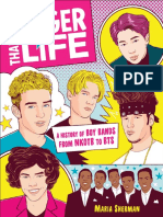 Larger Than Life A History of Boy Bands From NKOTB To BTS (Maria Sherman)