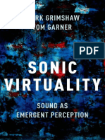 Sonic Virtuality Sound As Emergent Perception - Mark Grimshaw