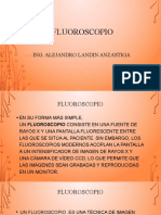 Fluoroscopio: Ing. Alejandro Landin Anzastiga