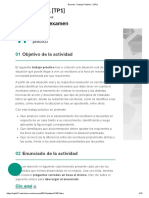 Trabajo Práctico 1 (TP1) Instrucciones Del Examen: Objetivo de La Actividad