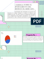 Datos Estadísticos Sobre El Comportamiento Del Consumidor en El Mercado.