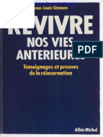 Revivre Nos Vies Antérieures. Témoignages de La Réincarnation