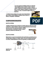 La Balística Forense Es Una Rama Especial de La Balística Basada en La Aplicación Judicial de Dicha Ciencia