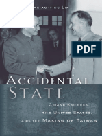 Accidental State CHIANG KAI-SHEK, THE UNITED STATES, AND THE MAKING OF TAIWAN