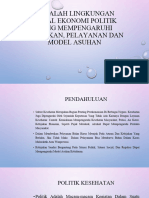 Masalah Lingkungan Sosial Ekonomi Politik Yg Mempengaruhi Kebijakan Pelayanan & Model Asuhan