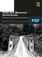 India and Myanmar Borderlands Ethnicity Security and Connectivity - Pahi Saikia Anasua Basu Ray Chaudhury