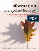 Louis G. Castonguay, Clara E. Hill (Eds.) - Transformation in Psychotherapy_ Corrective Experiences Across Cognitive Behavioral, Humanistic, And Psychodynamic Approaches-American Psychological Associa