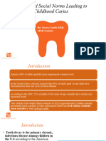 Habits and Social Norms Leading To Childhood Caries