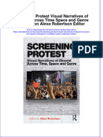 Ebook Screening Protest Visual Narratives of Dissent Across Time Space and Genre 1St Edition Alexa Robertson Editor Online PDF All Chapter