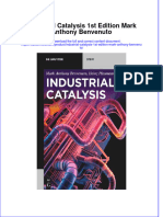 Full Ebook of Industrial Catalysis 1St Edition Mark Anthony Benvenuto Online PDF All Chapter