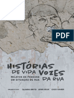 História de Vida, Vozes Da Rua - Relatos PSR - Versão - Final