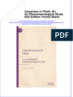 Consciousness in Flesh An Unapologetic Phenomenological Study 1St Ed 2022 Edition Yochai Ataria Full Chapter PDF