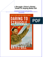 (Download PDF) Daring To Struggle Chinas Global Ambitions Under Xi Jinping Bates Gill Full Chapter PDF