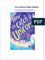 (Download PDF) How To Catch A Unicorn Adam Wallace Full Chapter PDF