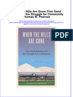 (Download PDF) When The Hills Are Gone Frac Sand Mining and The Struggle For Community Thomas W Pearson Full Chapter PDF