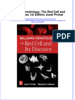 (Download PDF) Williams Hematology The Red Cell and Its Diseases 1St Edition Josef Prchal Full Chapter PDF