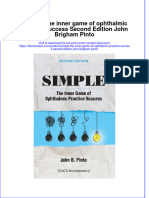 Simple The Inner Game of Ophthalmic Practice Success Second Edition John Brigham Pinto Full Chapter PDF