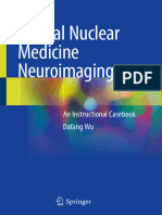 Dafang Wu - Clinical Nuclear Medicine Neuroimaging - An Instructional Casebook-Springer (2020)