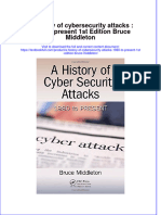 Textbook A History of Cybersecurity Attacks 1980 To Present 1St Edition Bruce Middleton Ebook All Chapter PDF