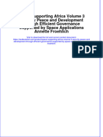 Space Supporting Africa Volume 3 Security Peace and Development Through Efficient Governance Supported by Space Applications Annette Froehlich