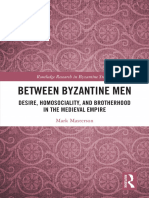 Between Byzantine Men Desire, Homosociality, and Brotherhood in The Medieval Empire