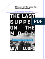 The Last Supper On The Moon 1st Edition Levi Lusko Full Chapter