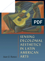 Juan G. Ramos - Sensing Decolonial Aesthetics in Latin American Arts-University Press of Florida (2017)