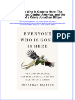 Everyone Who Is Gone Is Here: The United States, Central America, and The Making of A Crisis Jonathan Blitzer