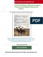 Full Download Never Rest On Your Ores Building A Mining Company One Stone at A Time Second Edition Norman B. Keevil PDF