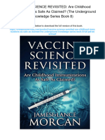 VACCINE SCIENCE REVISITED: Are Childhood Immunizations As Safe As Claimed? (The Underground Knowledge Series Book 8) .