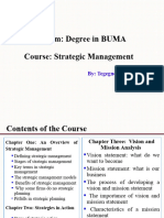 Course: Strategic Management Program: Degree in BUMA: By: Tegegne A. (Ass - Prof)