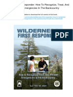 Wilderness First Responder: How To Recognize, Treat, and Prevent Emergencies in The Backcountry. ISBN 0762754567, 978-0762754564