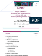 Elmer: Beoynd Elmergui - About Pre-And Postprocessing, Derived Data and Manually Working With The Case