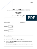 Exam in Financial Econometrics: July 4, 2007 (90 Min.) Prof. Paul Söderlind, PHD