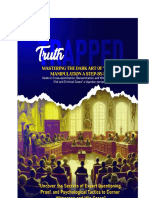 "TRUTH TRAPPED: Mastering The Dark Art of Witness Manipulation A Stepbystep Guide To Crossexamination, Reexamination, and Witness Control in Civil and Criminal Cases" A Ugandan Perspective.