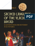 Sacred Language of The Vlach Bread: Illustrated Book and Dictionary in 40 Pictures / Paun Es Durlić