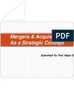 Mergers & Acquisition: As A Strategic Concept: Submitted To: Prof. Rajan G