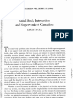 Ernest Sosa (1984) - Mind-Body Interaction and Supervenient Causation. Midwest Studies in Philosophy 9 (1) 271-81.