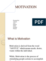 Motivation: Presented By: Ambesh Amit Ganesh Nikhil Prashant Pradyut