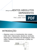 Aula 7 - Movimentos Absolutos Dependentes