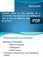 Demand Refers To The Quantity of A Commodity, The Consumers Are Willing and Able To Buy at Different Prices During A Given Time