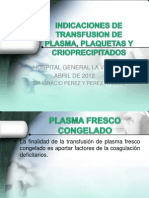 Indicaciones de Transfusion de Plasma, Plaquetas y