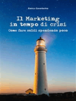 Il marketing in tempo di crisi. Come fare soldi spendendo poco