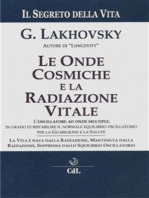 Le Onde Cosmiche e la Radiazione Vitale: Il Segreto della Vita