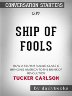 Ship of Fools: How a Selfish Ruling Class Is Bringing America to the Brink of Revolution by Tucker Carlson | Conversation Starters