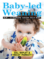 Baby-led weaning: BLW: o desmame guiado pelo bebê